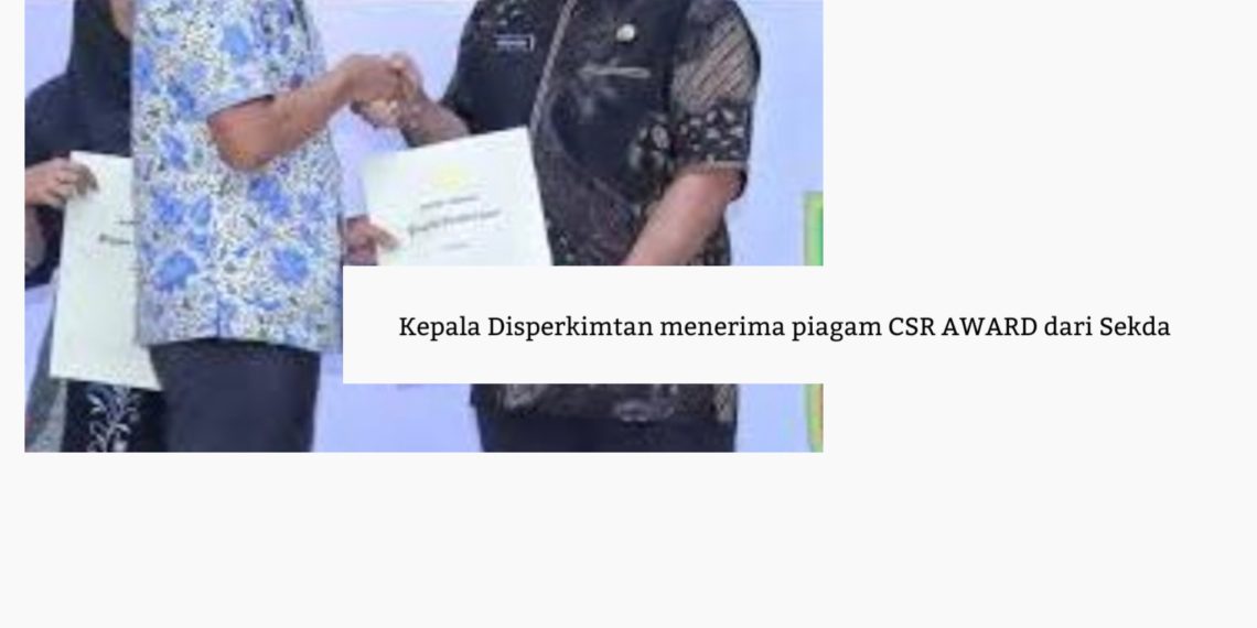 Disperkimtan , SKPD Terkolaboratif Pada Ajang CSR Award 2026